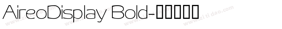 AireoDisplay Bold字体转换